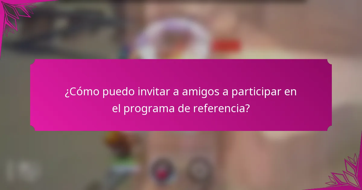 ¿Cómo puedo invitar a amigos a participar en el programa de referencia?